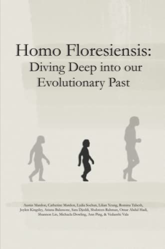 Homo Floresiensis: Diving Deep into our Evolutionary Past