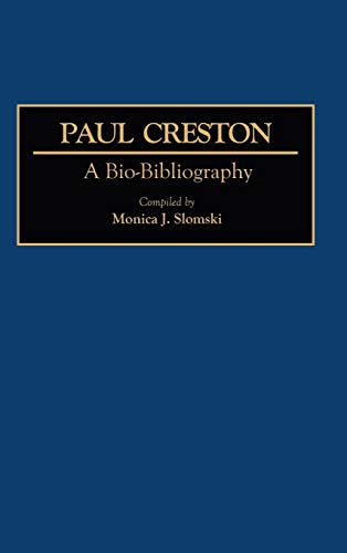 Paul Creston: A Bio-Bibliography (Bio-bibliographies in Music)