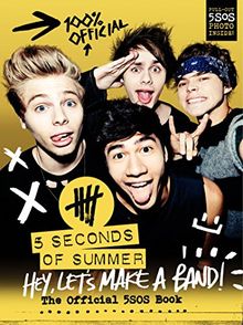 Hey, Let's Make a Band!: The Official 5SOS Book von 5 Seconds of Summer | Buch | Zustand gut