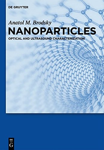 Nanoparticles: Optical and Ultrasound Characterization