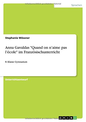 Anna Gavaldas Quand on n'aime pas l'école im Französischunterricht: 8. Klasse Gymnasium