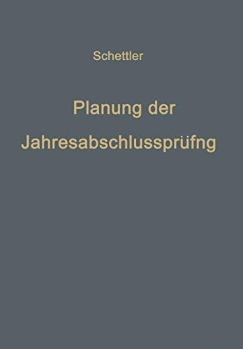 Planung der Jahresabschlußprüfung: Ein Beitrag zur Theorie der Prüfung (Betriebswirtschaftliche Beiträge) (German Edition) (Betriebswirtschaftliche Beiträge, 16, Band 16)