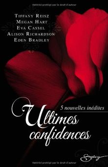 Ultimes confidences : 5 nouvelles inédites