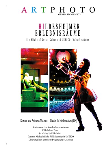 Hildesheimer Erlebnisräume: Ein Blick auf Kunst, Kultur und UNESCO-Welterbestätten in Hildesheim
