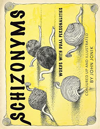 Schizonyms: Words with Dual Personalities