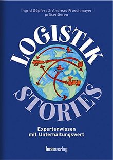 Logistik-Stories: Expertenwissen mit Unterhaltungswert