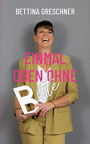Einmal oben ohne bitte: DE