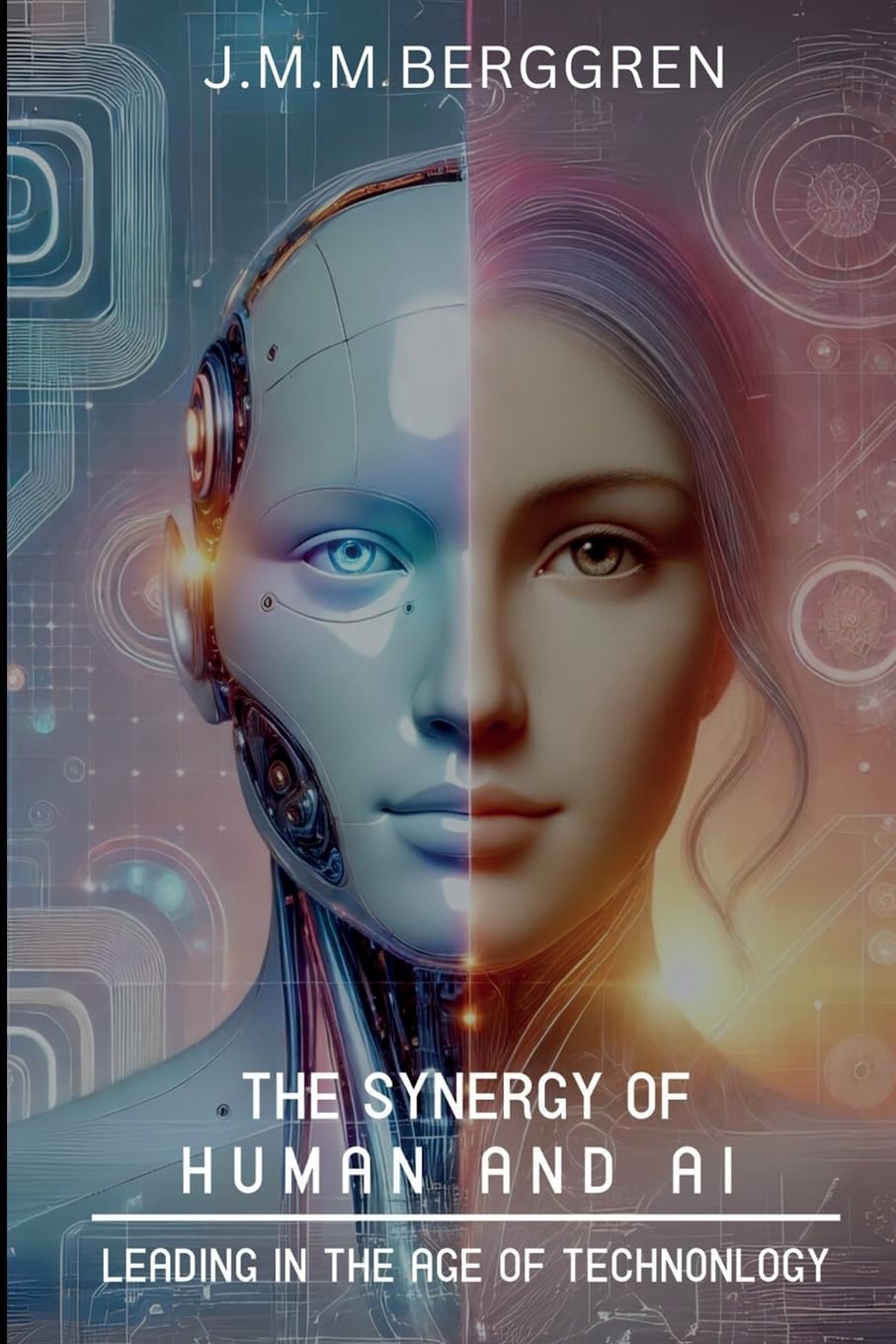 The Synergy of Humans and AI: Leading in the Age of Technology