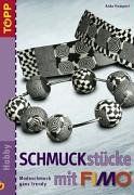 Schmuckstücke mit Fimo. Modeschmuck ganz trendy