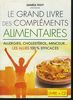 Le grand livres des compléments alimentaires (livre + 1 DVD)