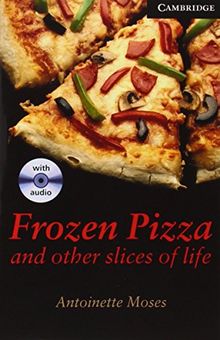 Frozen Pizza and Other Slices of Life Level 6 Advanced Book with Audio CDs (3) Pack (Cambridge English Readers)