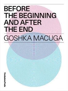 Goshka Macuga: Before the Beginning and After the End