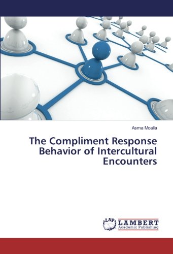 The Compliment Response Behavior of Intercultural Encounters