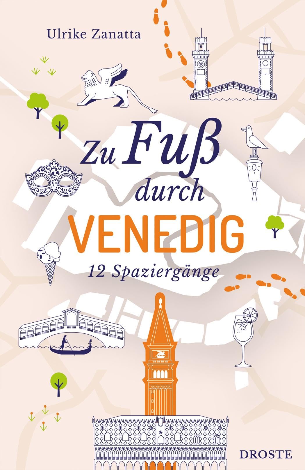 Zanatta, Ulrike: Zu Fuß durch Venedig