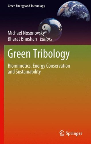 Green Tribology: Biomimetics, Energy Conservation and Sustainability (Green Energy and Technology)