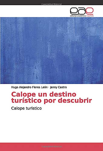 Calope un destino turístico por descubrir: Calope turistico