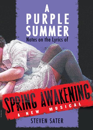 Various Sater Steven A Purple Summer Notes On Lyrics Spring Awakening Bam Bk