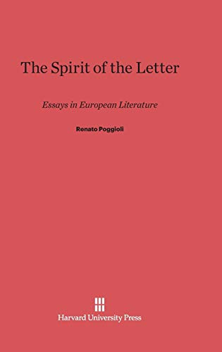 The Spirit of the Letter: Essays in European Literature