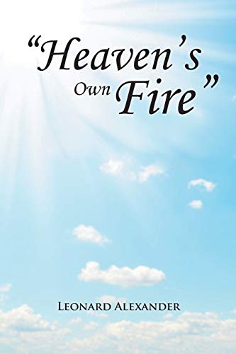 Heaven’s Own Fire