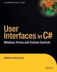 User Interfaces in C#: Windows Forms and Custom Controls (.Net Developer)