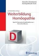 Weiterbildung Homöopathie - Altes Curriculum (Bde. A - F, 1. Aufl.): Weiterbildung Homöopathie. Band D: BD D