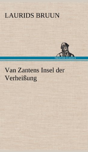 Van Zantens Insel der Verheißung