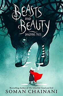 Beasts and Beauty: Dangerous Tales