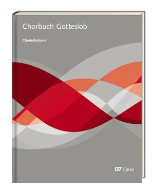 Musik zum Gotteslob   Chorbuch Gotteslob Chorleiterband für Chor & Orgel Gebunden