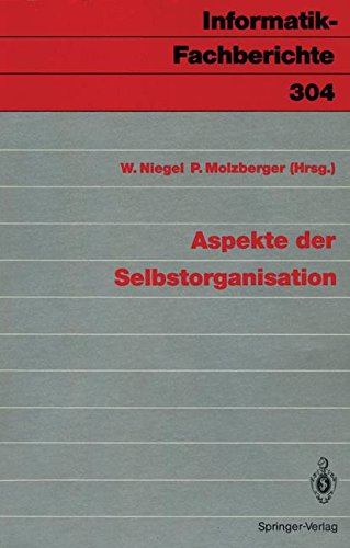 Aspekte der Selbstorganisation (Informatik-Fachberichte) (German Edition)