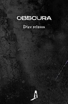 Obscura: Diez relatos