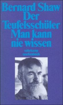 Gesammelte Stücke in Einzelausgaben. 15 Bände: Band 3: Der Teufelsschüler. Man kann nie wissen: BD 3 (suhrkamp taschenbuch)