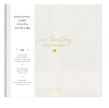 Our Lovestory: Hochzeitstagebuch | Erinnerungsbuch und Planer zur Hochzeit | Liebevolles und ausgefallenes Geschenk zur Verlobung oder Hochzeit