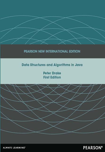 Data Structures and Algorithms in Java: Pearson New International Edition