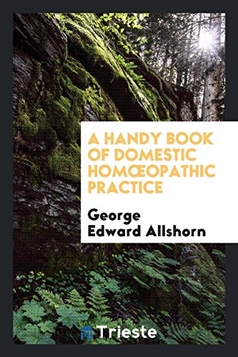 A Handy Book of Domestic Hom¿opathic Practice