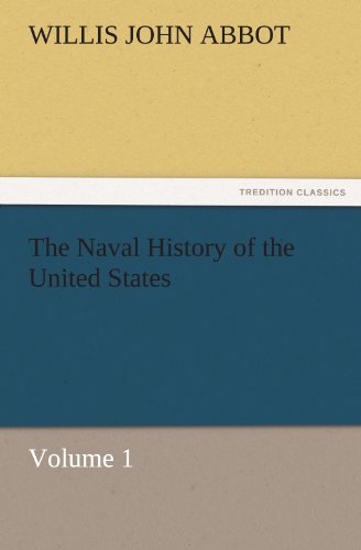 The Naval History of the United States Volume 1 (TREDITION CLASSICS)