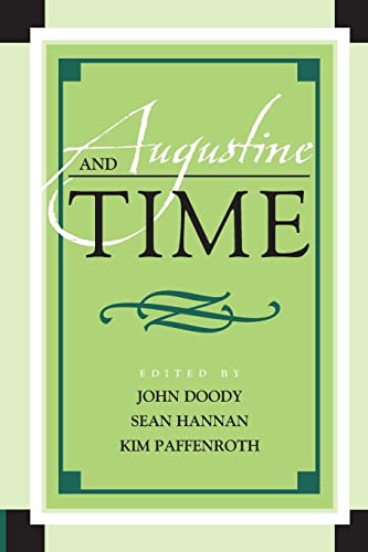 Augustine and Time (Augustine in Conversation: Tradition and Innovation)