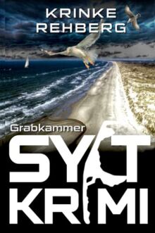 SYLTKRIMI Grabkammer: Küstenkrimi (Nordseekrimi)