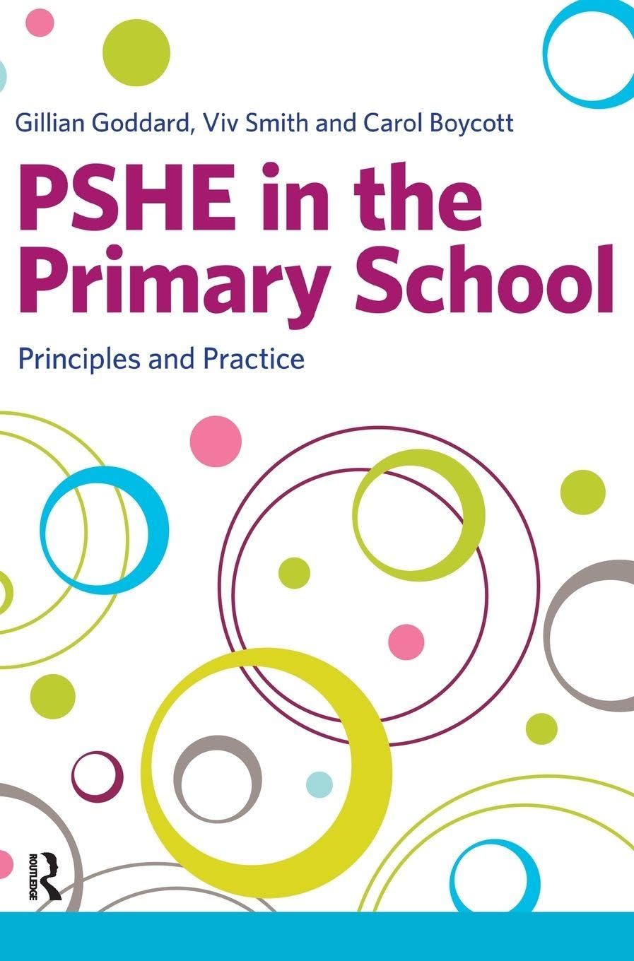 PSHE in the Primary School: Principles and Practice