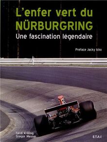 L'enfer vert du Nürburgring : une fascination légendaire
