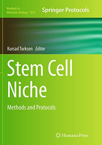 Stem Cell Niche: Methods and Protocols (Methods in Molecular Biology, Band 1035)