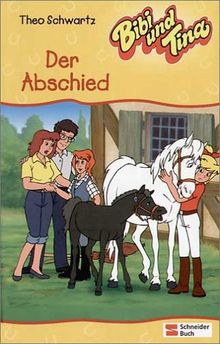 Bibi und Tina, Bd.6, Der Abschied