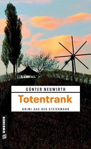 Totentrank: Kriminalroman (Kriminalromane im GMEINER-Verlag) (Polizistin Christina Kayserling)