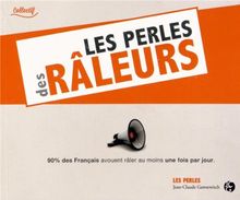 Les perles des râleurs