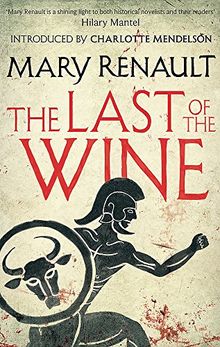 The Last of the Wine: A Virago Modern Classic (Virago Modern Classics, Band 326)