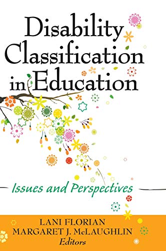 Disability Classification in Education: Issues and Perspectives