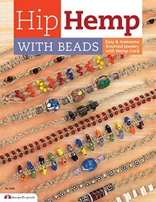 Hip Hemp with Beads: Easy Knotted Designs with Hemp Cord (Design Originals)