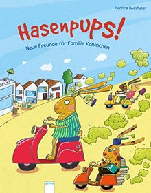 Hasenpups!: Neue Freunde für Familie Kaninchen