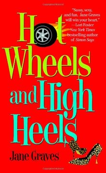 Hot Wheels and High Heels von Graves, Jane | Buch | Zustand gut