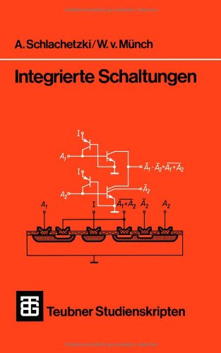 Integrierte Schaltungen (Teubner Studienskripte Technik) (German Edition)