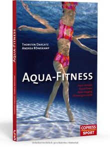 Aqua-Fitness: Aqua-Aerobic, Aqua-Power, Aqua-Jogging,Wassergymnastik